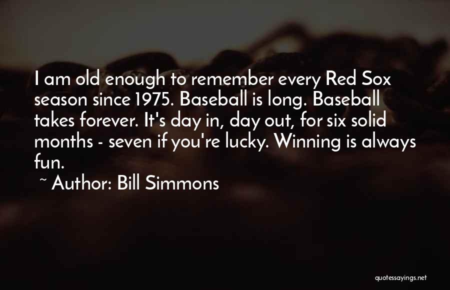 1975 Quotes By Bill Simmons