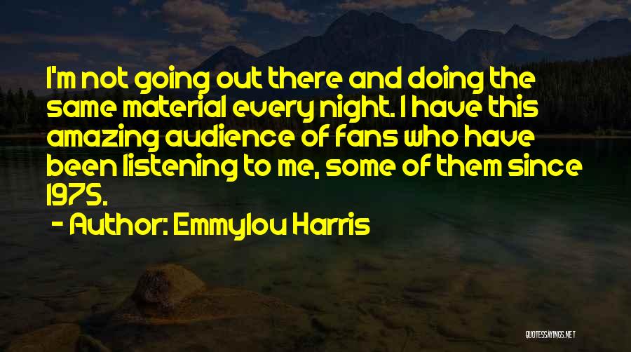 1975 Quotes By Emmylou Harris