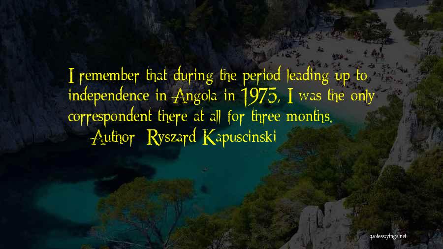 1975 Quotes By Ryszard Kapuscinski