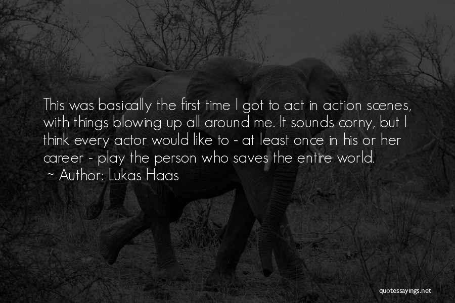 Lukas Haas Quotes: This Was Basically The First Time I Got To Act In Action Scenes, With Things Blowing Up All Around Me.
