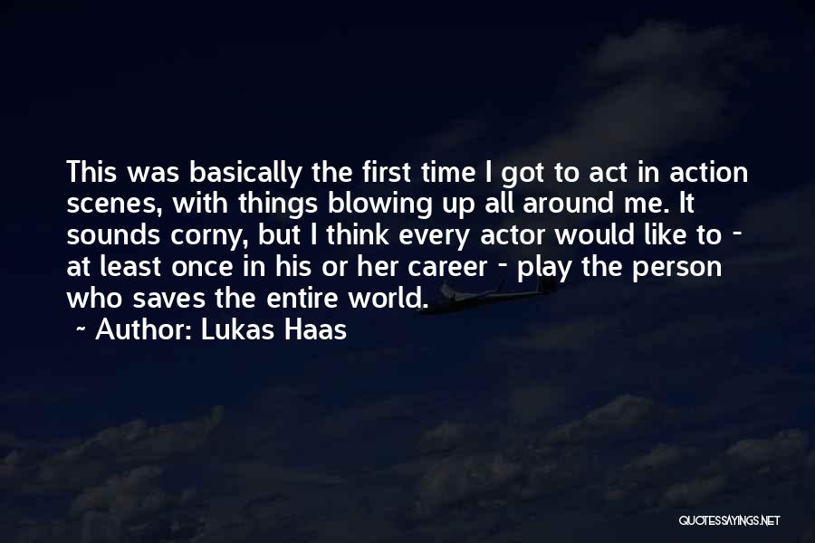 Lukas Haas Quotes: This Was Basically The First Time I Got To Act In Action Scenes, With Things Blowing Up All Around Me.