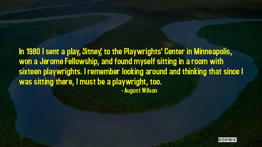 1980 Quotes By August Wilson 1980 Quotes By August Wilson