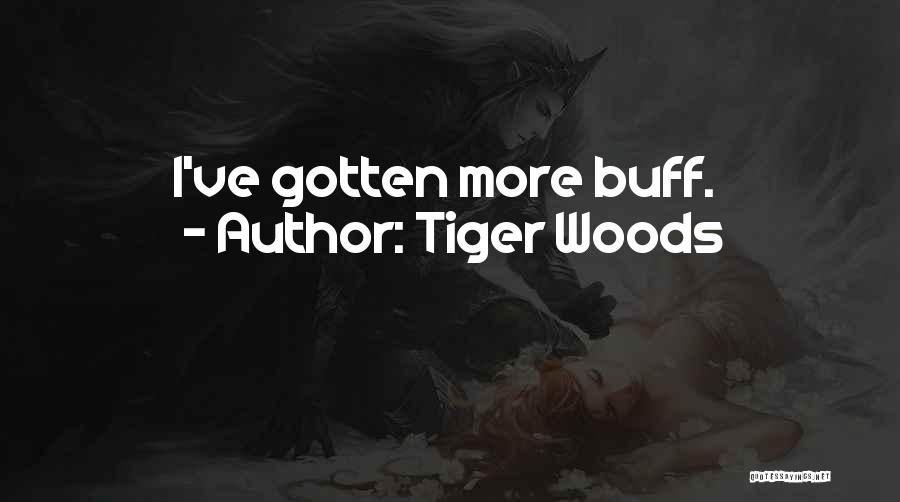 Tiger Woods Quotes: I've Gotten More Buff.