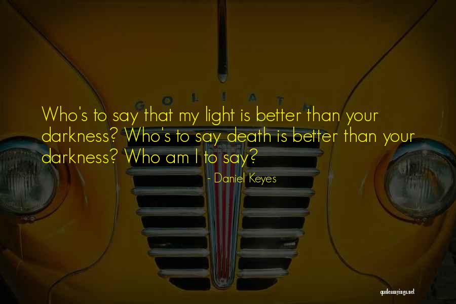 1980s Indian Head Quotes By Daniel Keyes 1980s Indian Head Quotes By Daniel Keyes