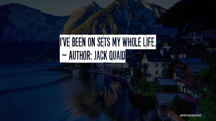 Jack Quaid Quotes: I've Been On Sets My Whole Life.