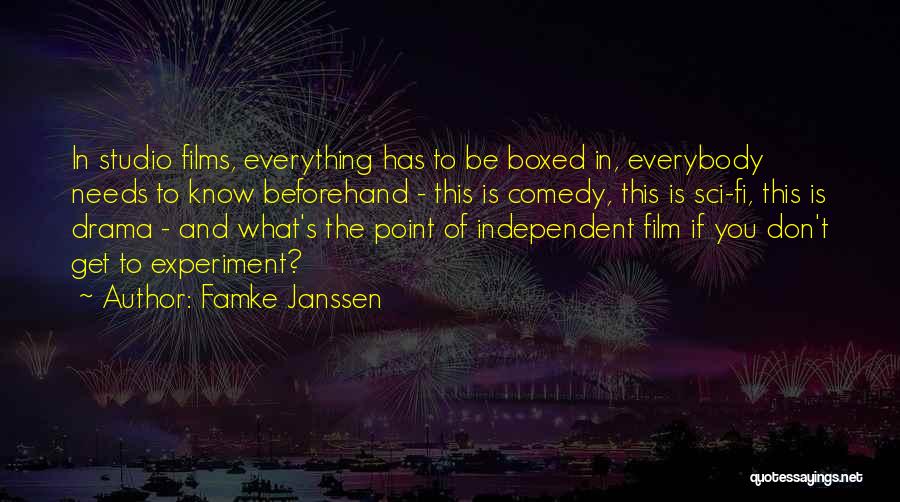 Famke Janssen Quotes: In Studio Films, Everything Has To Be Boxed In, Everybody Needs To Know Beforehand - This Is Comedy, This Is