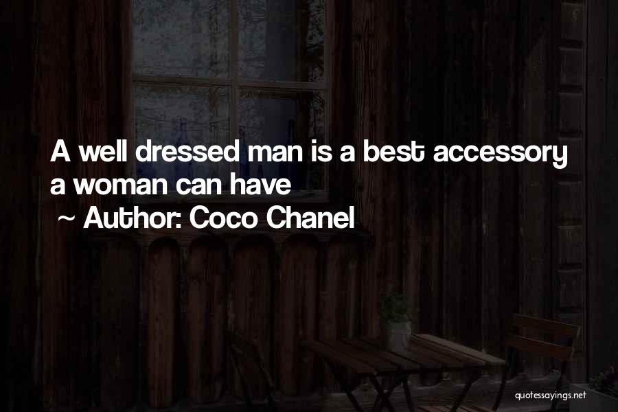 Coco Chanel Quotes: A Well Dressed Man Is A Best Accessory A Woman Can Have