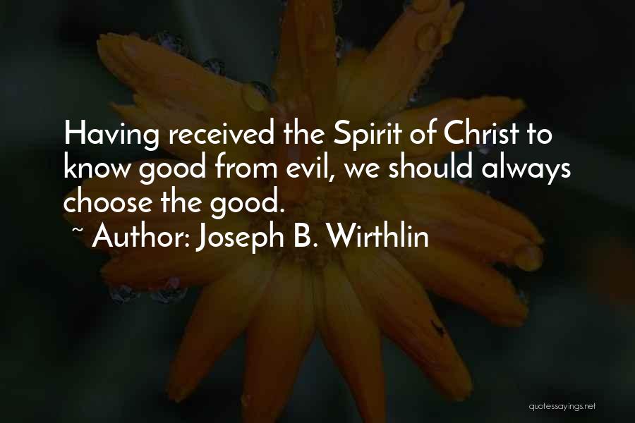 1984 Capitalism Quotes By Joseph B. Wirthlin