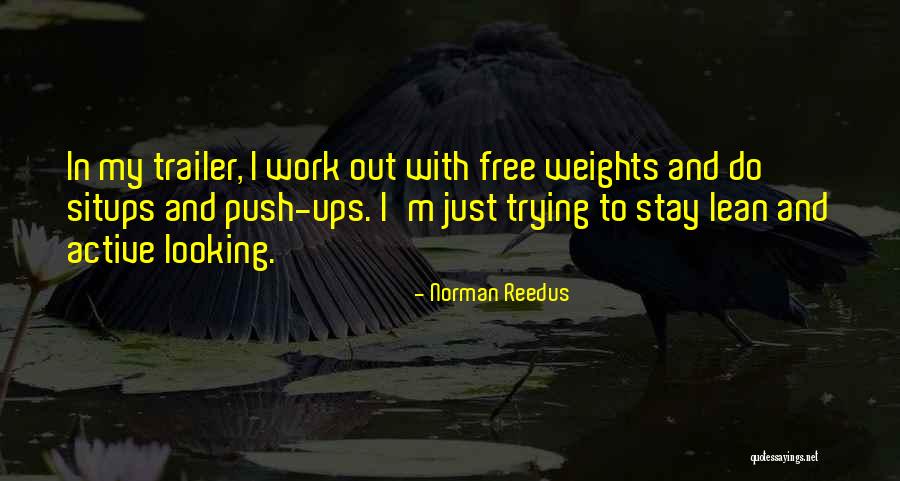 1984 Chapter 2 Section 4 Quotes By Norman Reedus 1984 Chapter 2 Section 4 Quotes By Norman Reedus