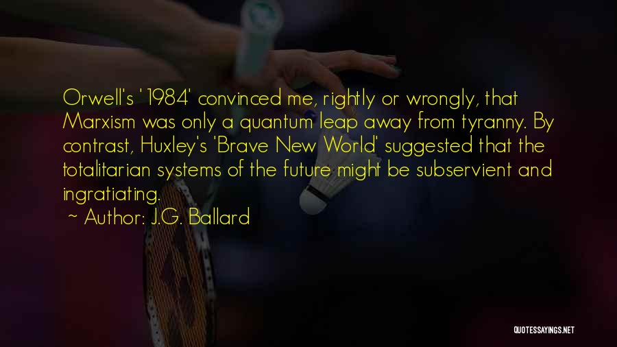 1984 O'brien Quotes By J.G. Ballard