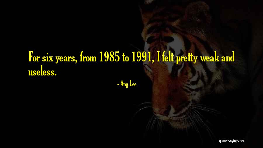 1985 Quotes By Ang Lee 1985 Quotes By Ang Lee