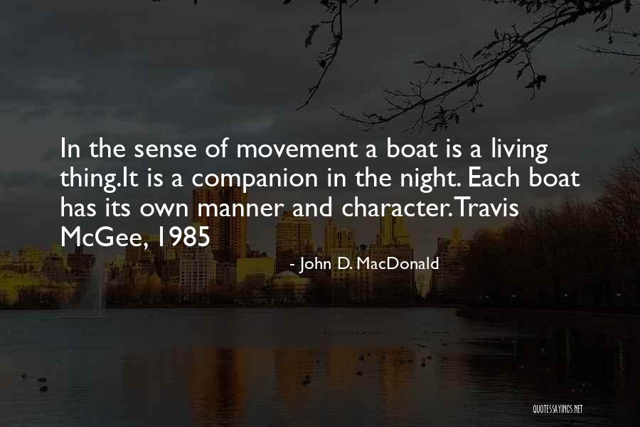 1985 Quotes By John D. MacDonald 1985 Quotes By John D. MacDonald