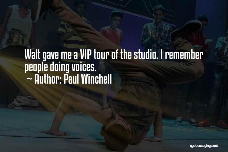 Paul Winchell Quotes: Walt Gave Me A Vip Tour Of The Studio. I Remember People Doing Voices.