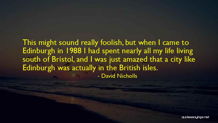 1988 Quotes By David Nicholls