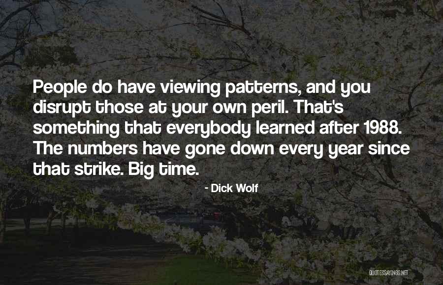 1988 Quotes By Dick Wolf