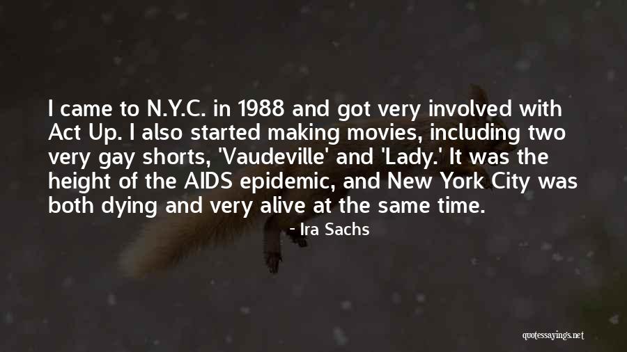 1988 Quotes By Ira Sachs