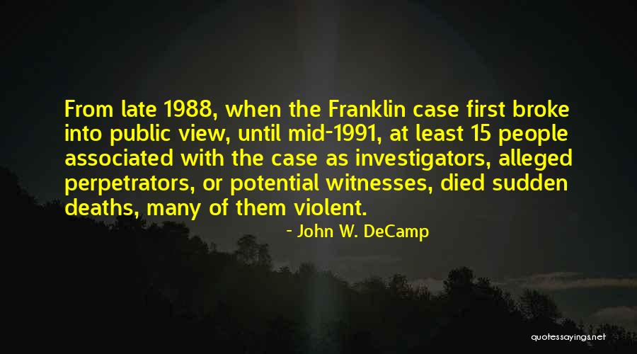 1988 Quotes By John W. DeCamp