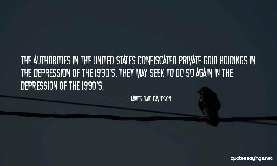 1990 Quotes By James Dale Davidson 1990 Quotes By James Dale Davidson