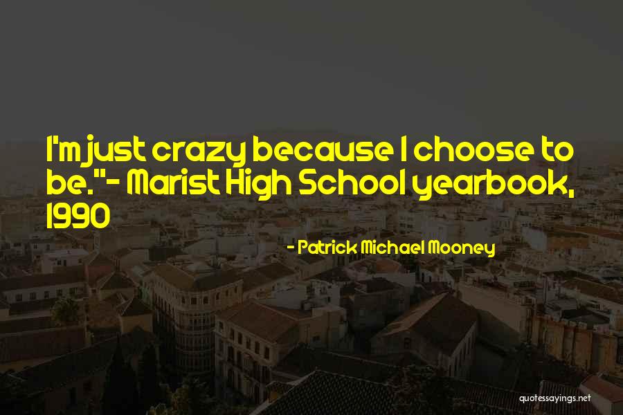 1990 Quotes By Patrick Michael Mooney 1990 Quotes By Patrick Michael Mooney