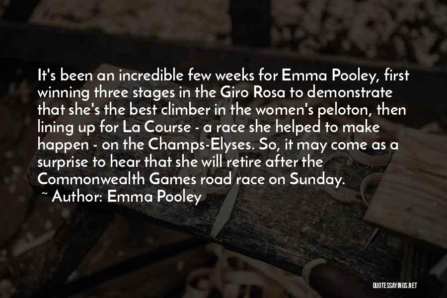 Emma Pooley Quotes: It's Been An Incredible Few Weeks For Emma Pooley, First Winning Three Stages In The Giro Rosa To Demonstrate That