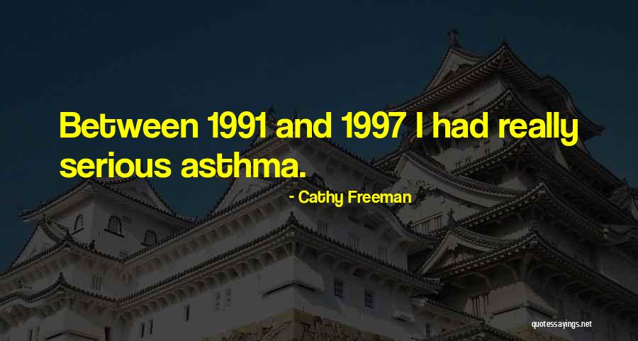 1991 Quotes By Cathy Freeman 1991 Quotes By Cathy Freeman
