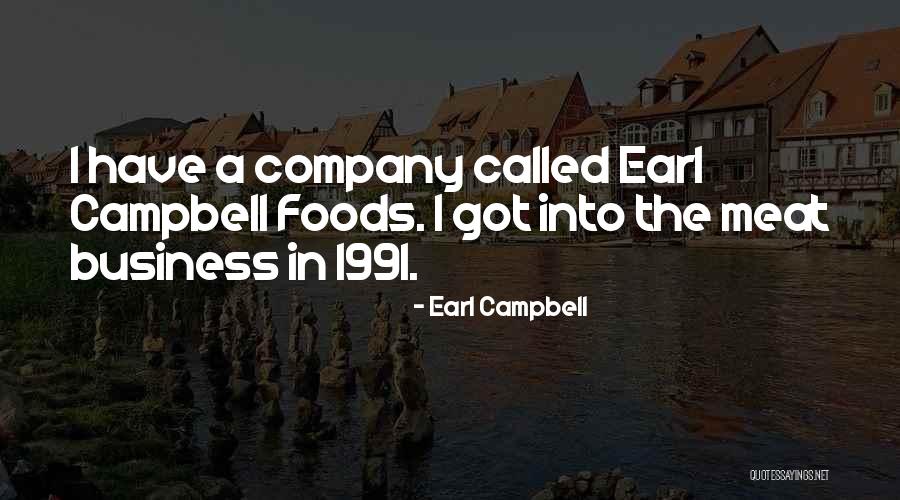 1991 Quotes By Earl Campbell 1991 Quotes By Earl Campbell