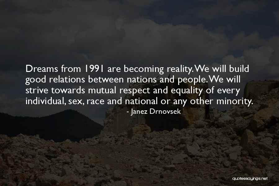 1991 Quotes By Janez Drnovsek 1991 Quotes By Janez Drnovsek