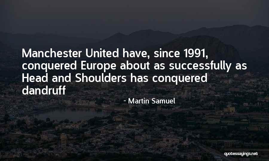 1991 Quotes By Martin Samuel 1991 Quotes By Martin Samuel