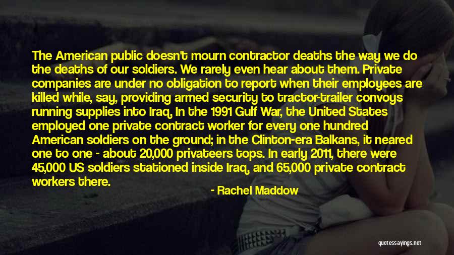 1991 Quotes By Rachel Maddow 1991 Quotes By Rachel Maddow