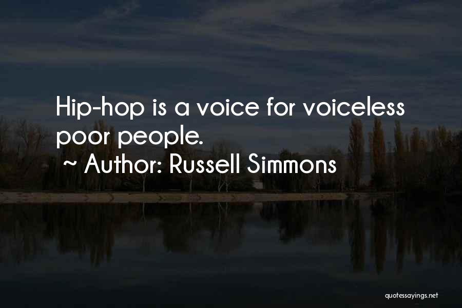 Russell Simmons Quotes: Hip-hop Is A Voice For Voiceless Poor People.