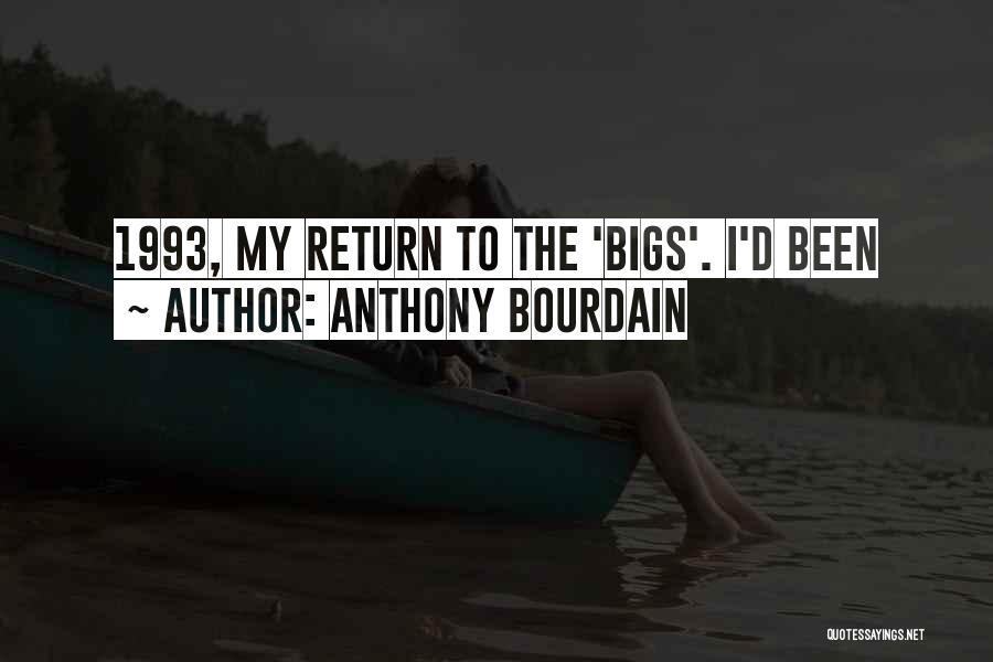 1993 Quotes By Anthony Bourdain