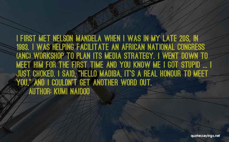 1993 Quotes By Kumi Naidoo