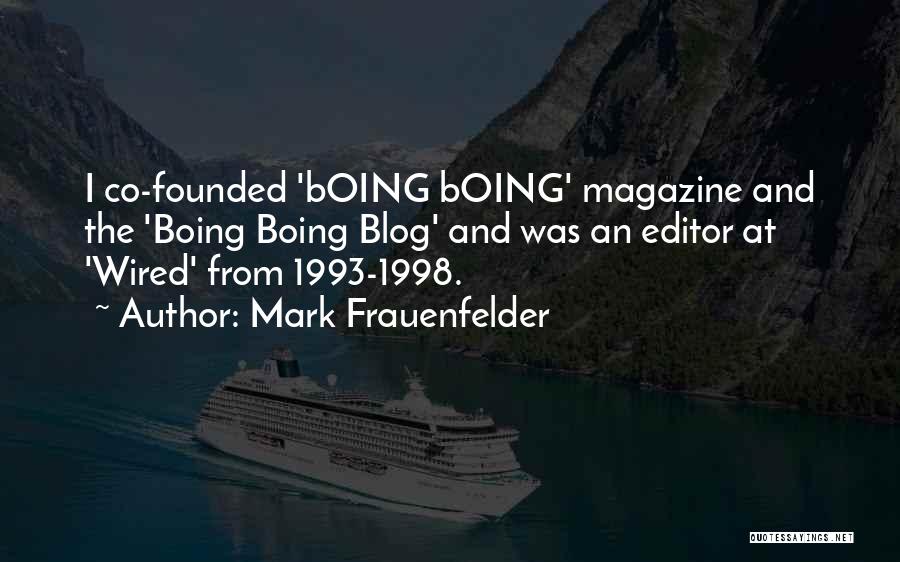 1993 Quotes By Mark Frauenfelder