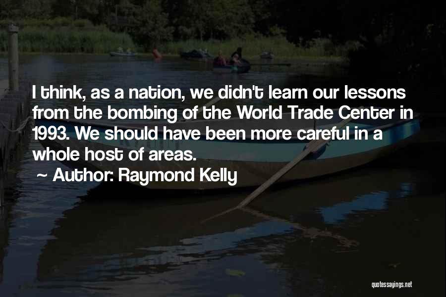 1993 Quotes By Raymond Kelly