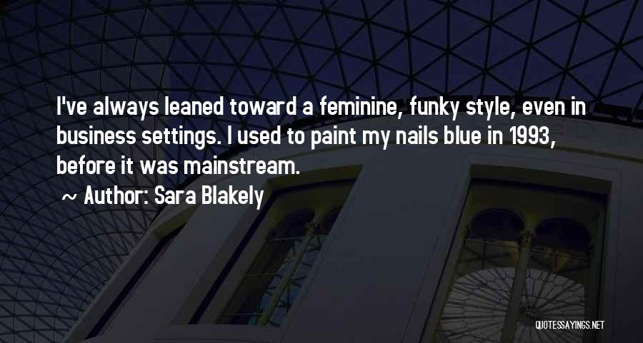 1993 Quotes By Sara Blakely