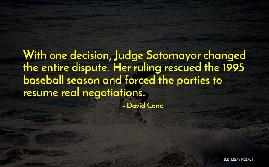 1995 Quotes By David Cone 1995 Quotes By David Cone