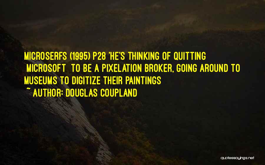 1995 Quotes By Douglas Coupland