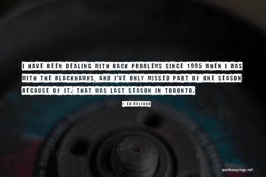 1995 Quotes By Ed Belfour 1995 Quotes By Ed Belfour
