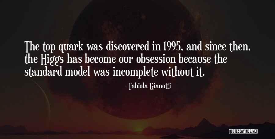 1995 Quotes By Fabiola Gianotti 1995 Quotes By Fabiola Gianotti