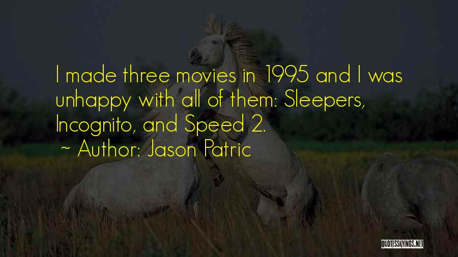 1995 Quotes By Jason Patric