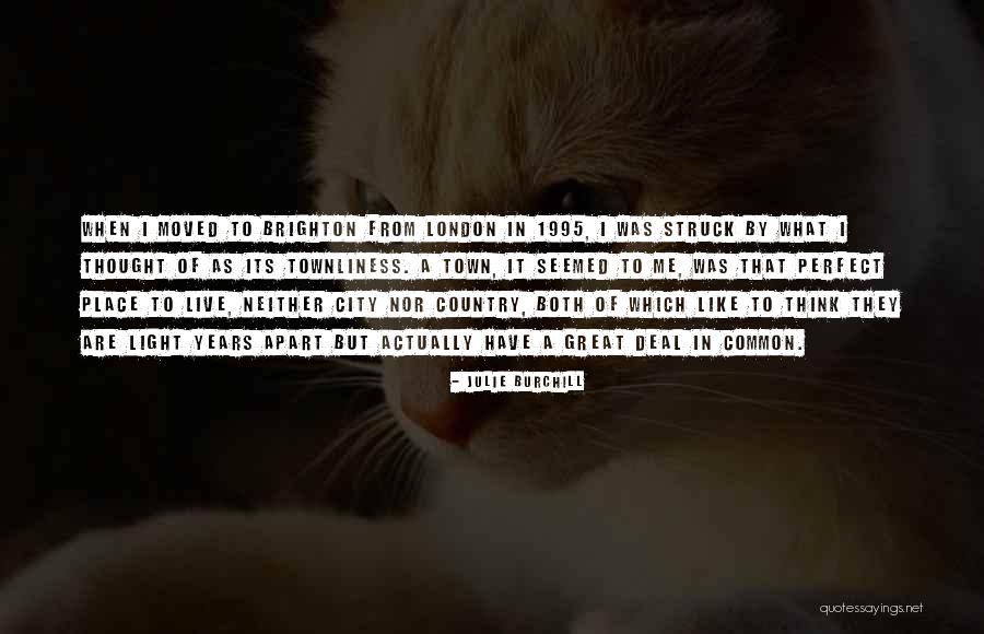 1995 Quotes By Julie Burchill 1995 Quotes By Julie Burchill