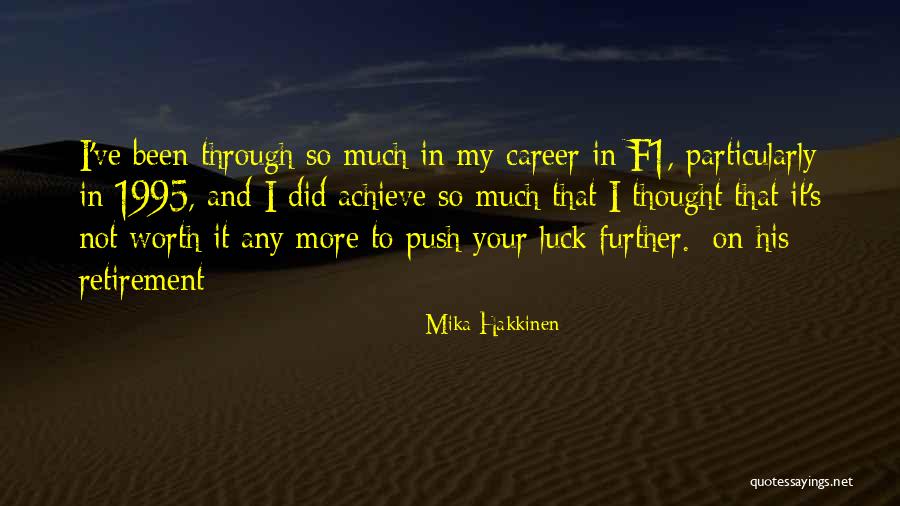 1995 Quotes By Mika Hakkinen 1995 Quotes By Mika Hakkinen