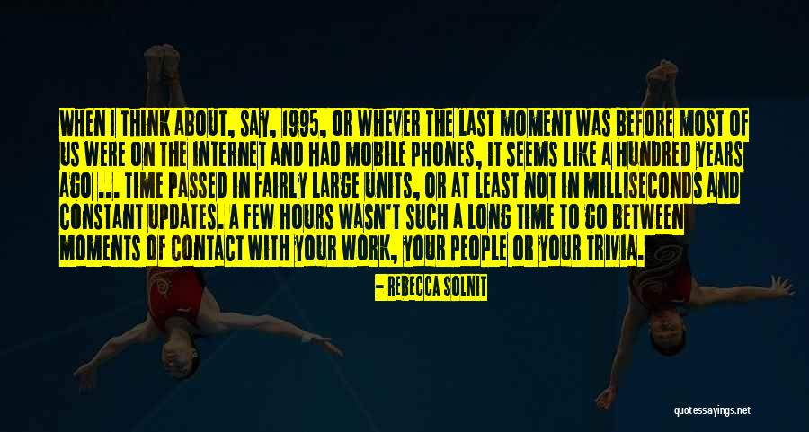 1995 Quotes By Rebecca Solnit 1995 Quotes By Rebecca Solnit