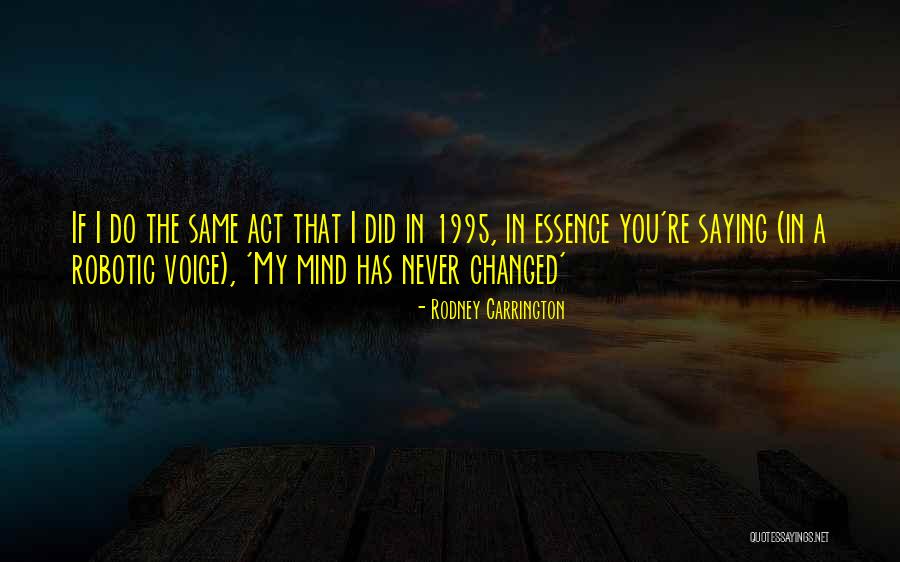 1995 Quotes By Rodney Carrington 1995 Quotes By Rodney Carrington