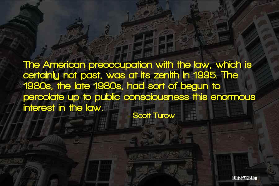 1995 Quotes By Scott Turow 1995 Quotes By Scott Turow