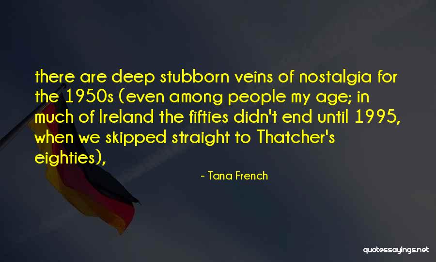 1995 Quotes By Tana French 1995 Quotes By Tana French