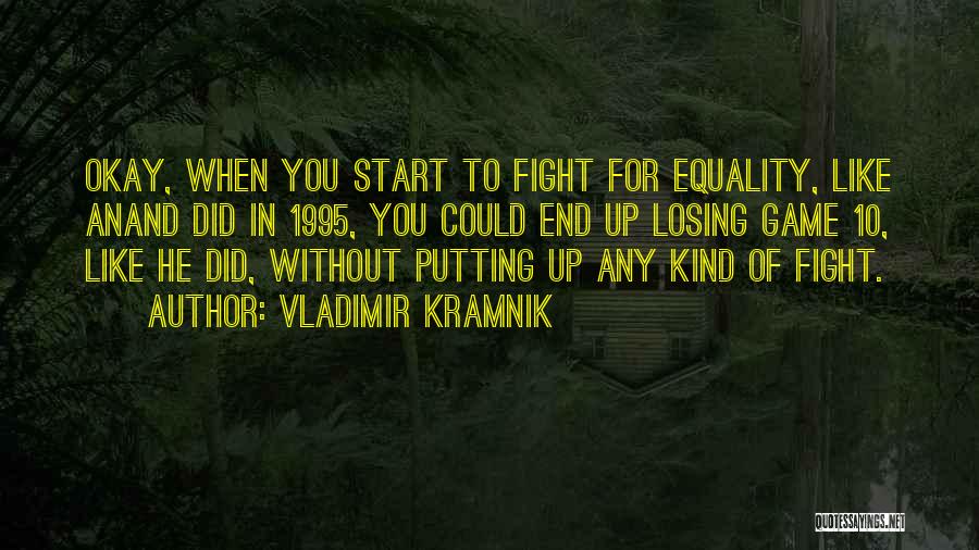1995 Quotes By Vladimir Kramnik