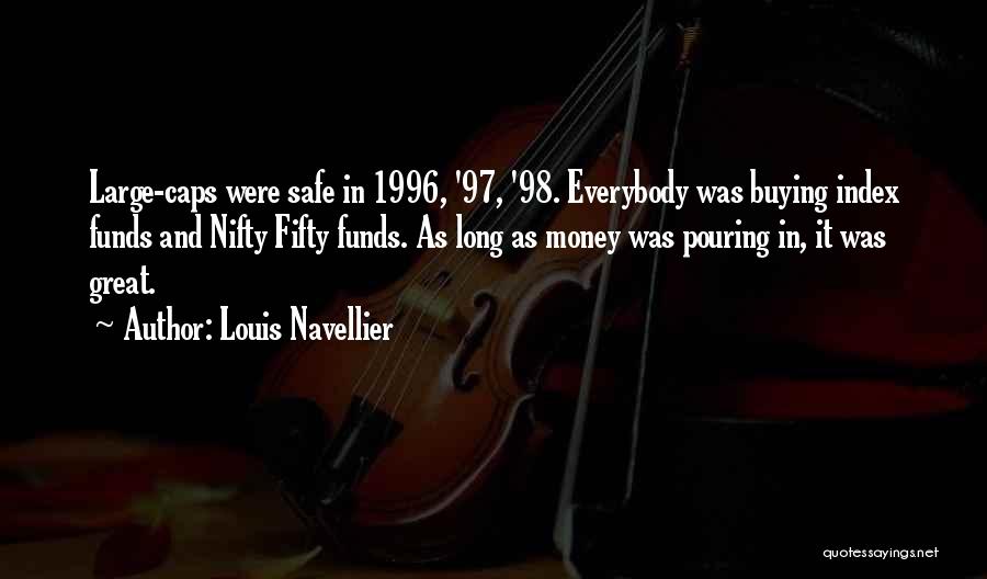 1996 Quotes By Louis Navellier