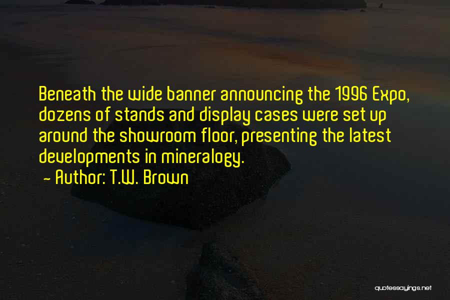 1996 Quotes By T.W. Brown