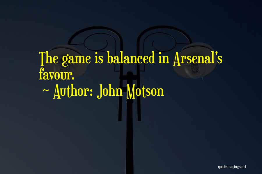 John Motson Quotes: The Game Is Balanced In Arsenal's Favour.